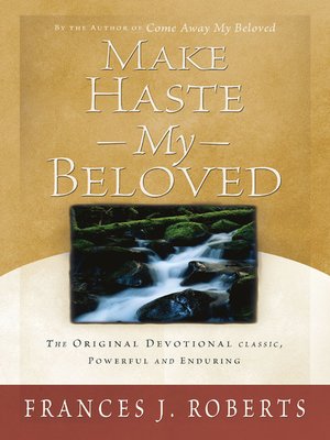 cover image of Make Haste My Beloved